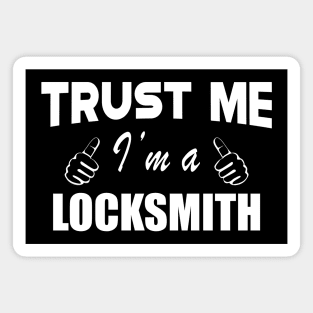 Locksmith - Trust me I'm a locksmith Magnet